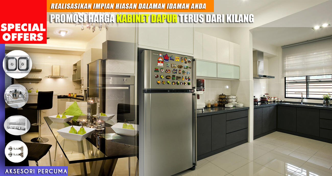 PROMOSI KABINET DAPUR PELBAGAI PILIHAN MATERIAL